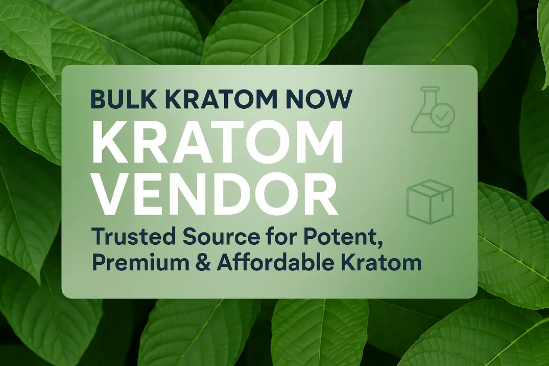 Bulk Kratom Now Kratom Vendor
