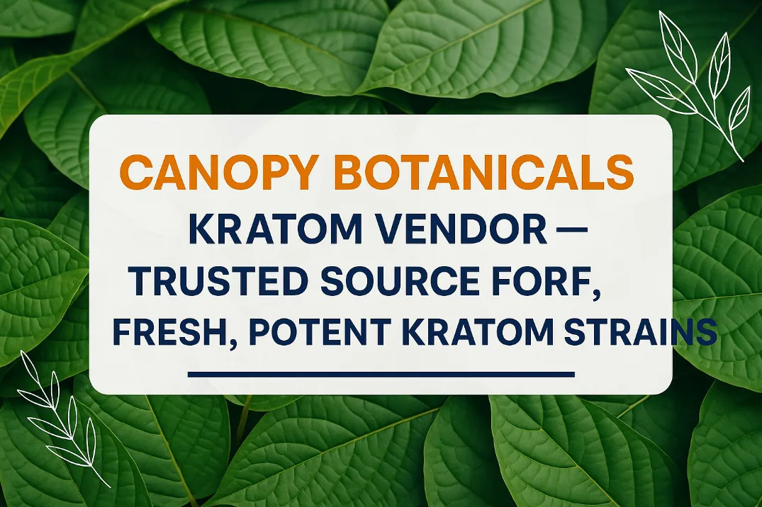 Canopy Botanicals Kratom Vendor