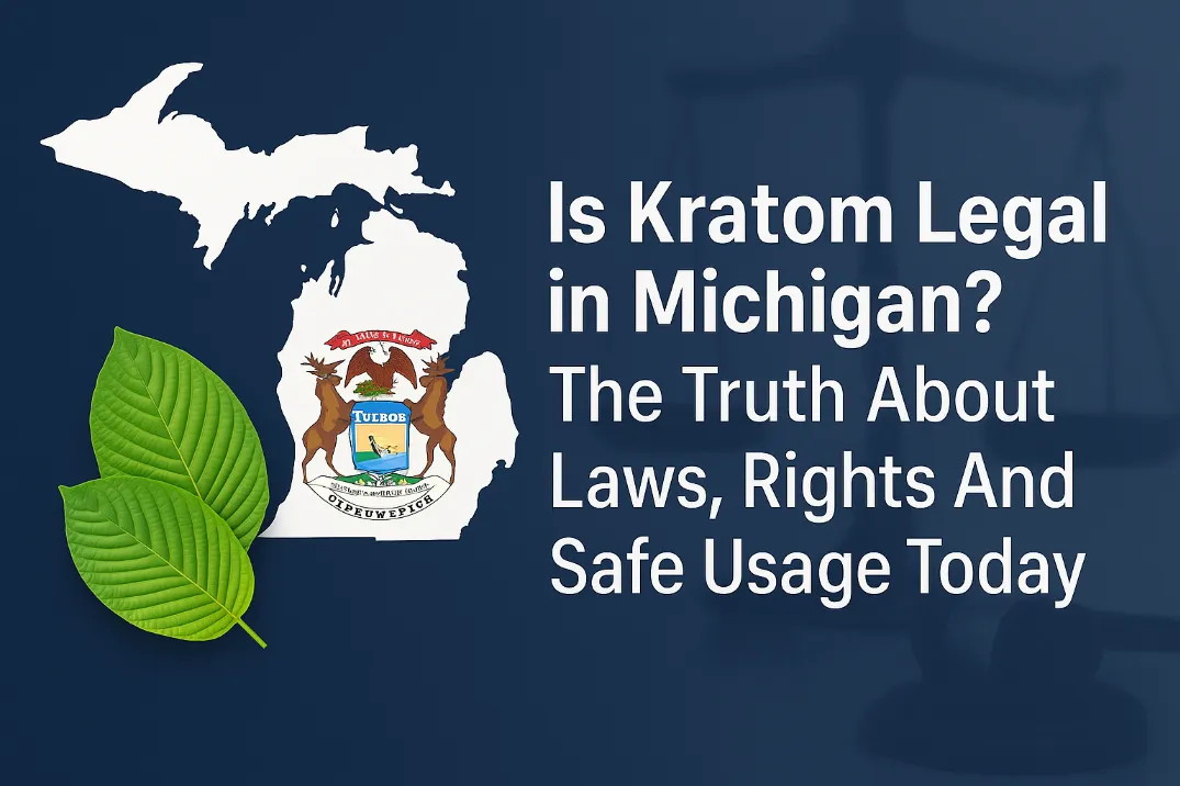 Is Kratom Legal in Michigan