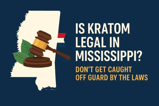 Is Kratom Legal in Mississippi