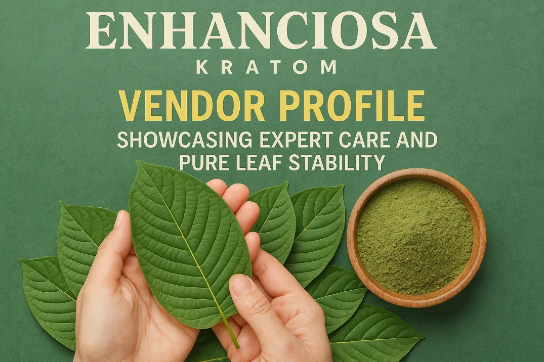 Enhanciosa Kratom Vendor