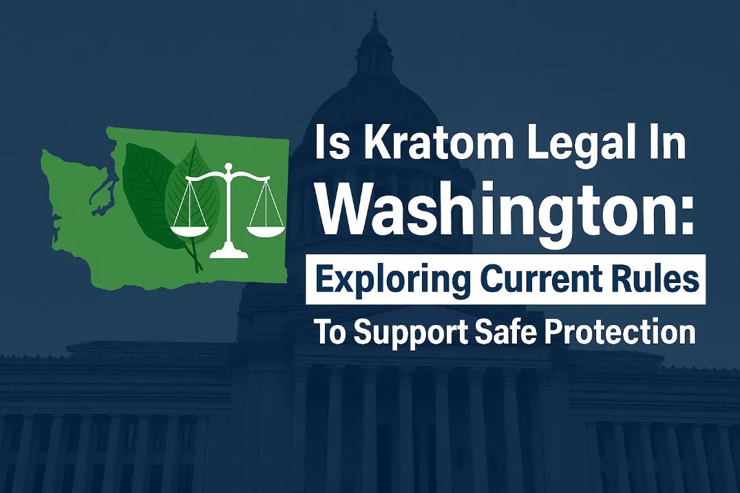 Is Kratom Legal In Washington