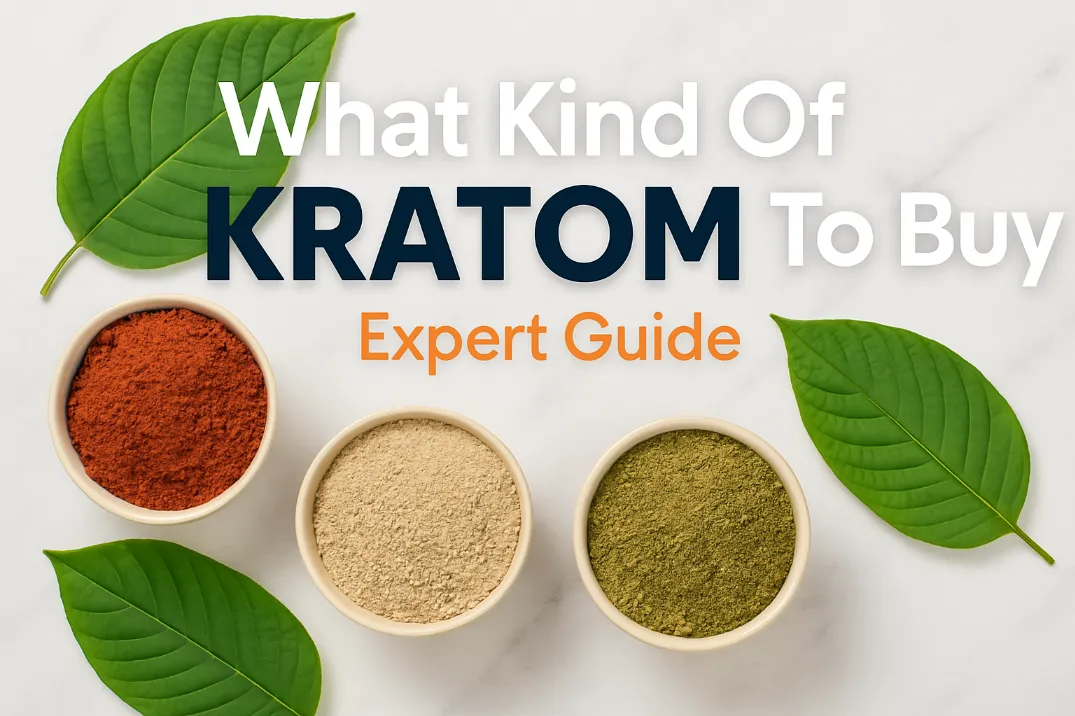 What Kind Of Kratom To Buy