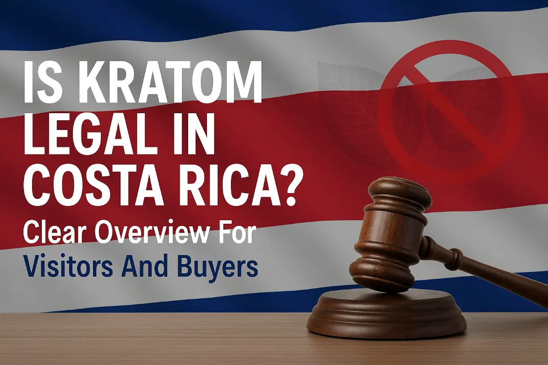 Is Kratom Legal In Costa Rica