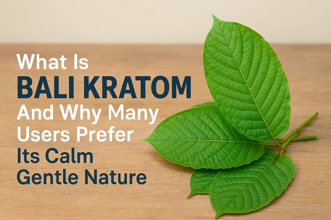 What Is Bali Kratom