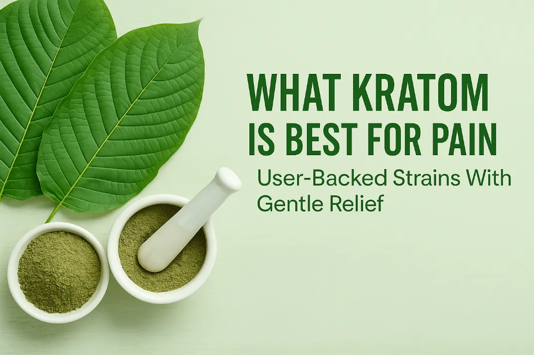 What Kratom Is Best For Pain