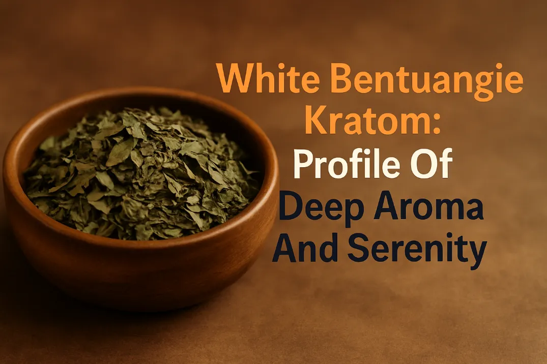 White Bentuangie Kratom