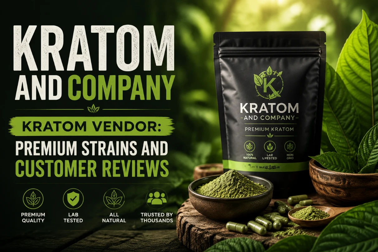 Kratom and Company Kratom Vendor