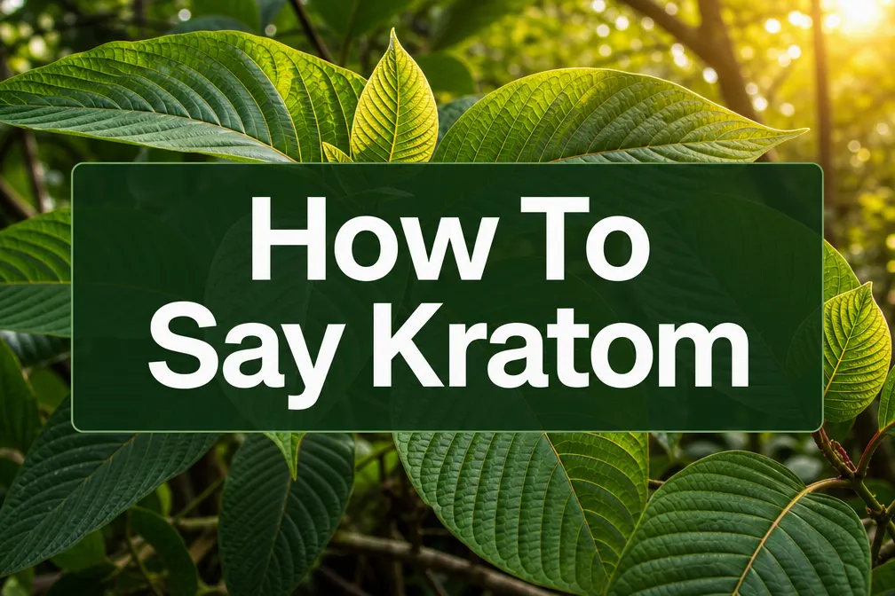 how to say kratom