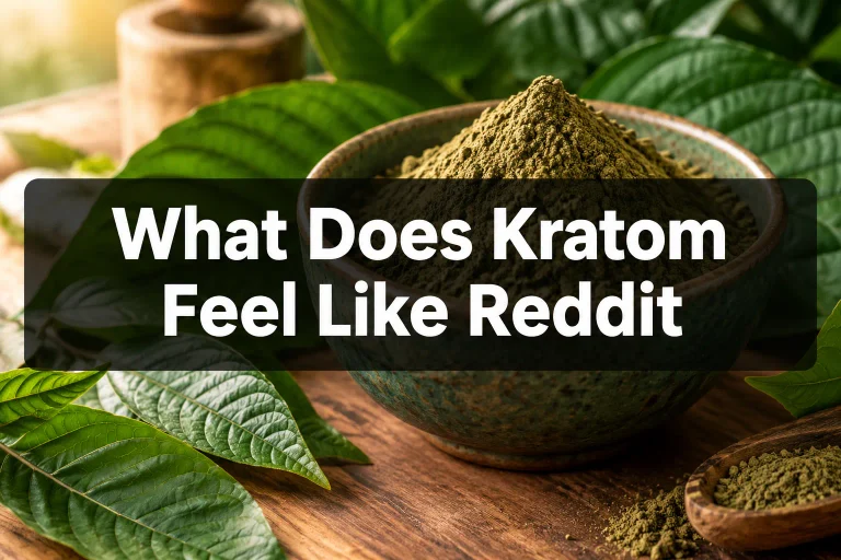 what does kratom feel like reddit